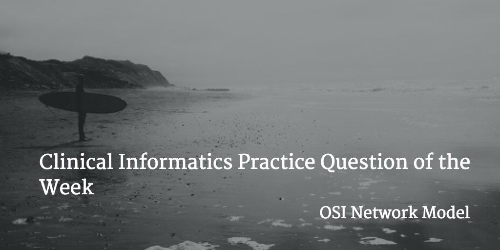 OSI Network model practice question of the week